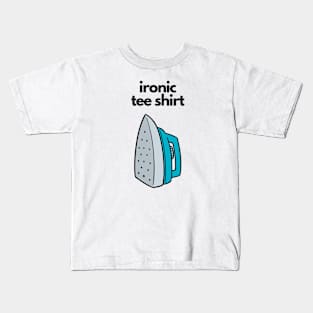 Ironic Tee Shirt Kids T-Shirt